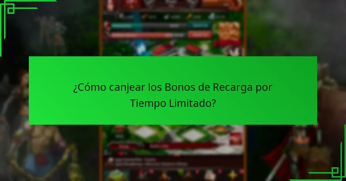 ¿Por qué los Bonos de Recarga por Tiempo Limitado son sensibles al tiempo?