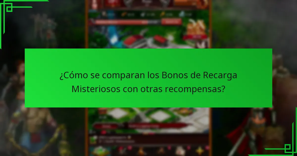 ¿Qué tipos de recompensas puedes esperar de los Bonos de Recarga Misteriosos?